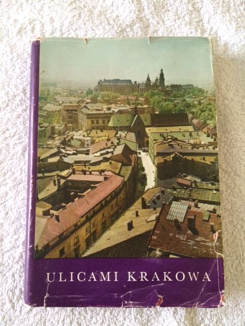 Ulicami Krakowa - Jerzy Kossowski Leszek Ludwikowski