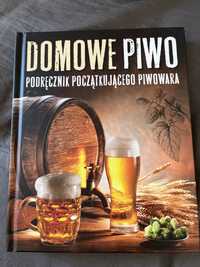 Domowe piwo. Poradnik początkującego piwowara wyd. Bellona