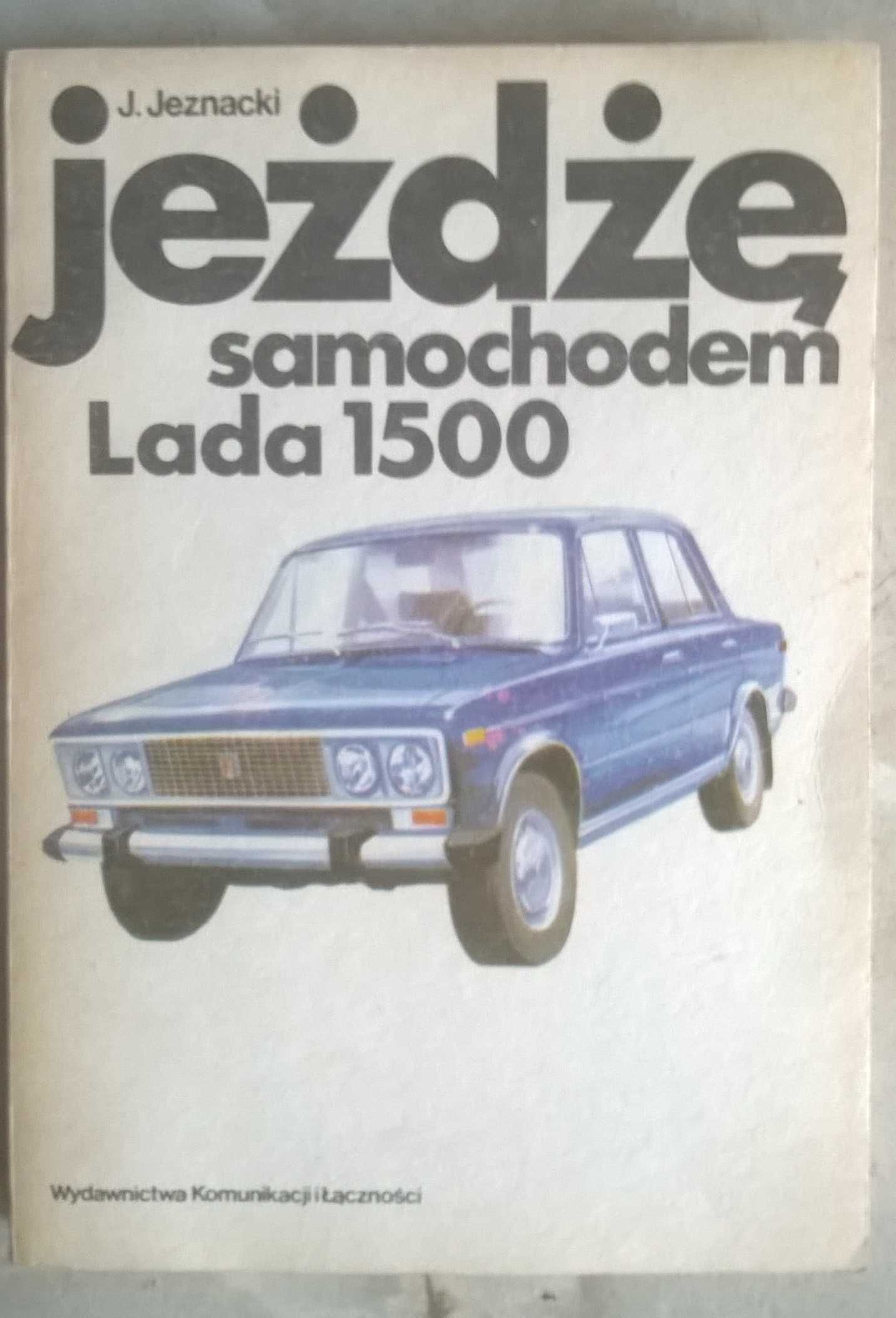 książka Jeżdżę samochodem Łada 1500