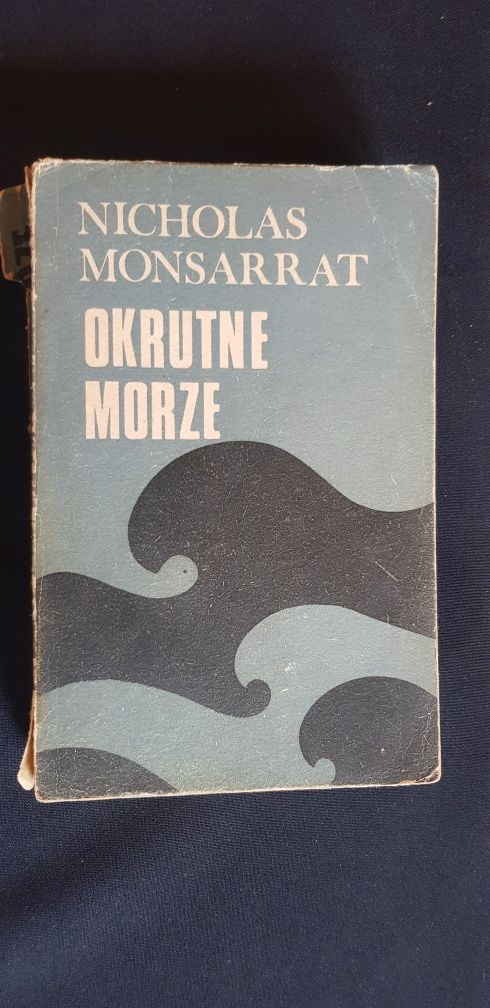 Nicholas Monsarrat ,,Okrutne morze"