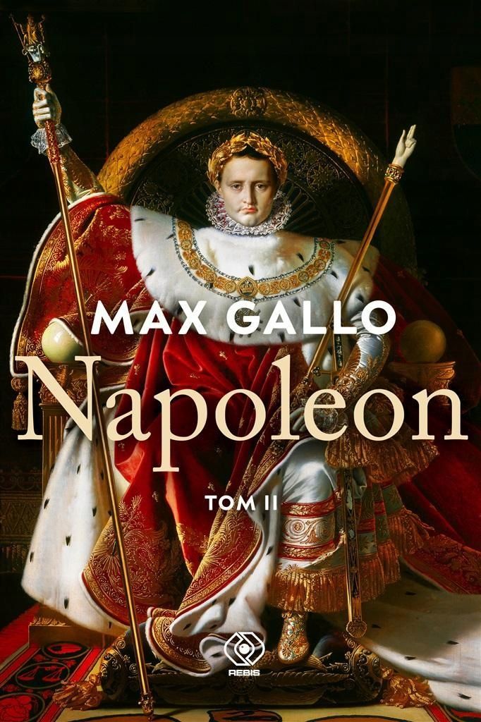 Napoleon T.2, Max Gallo