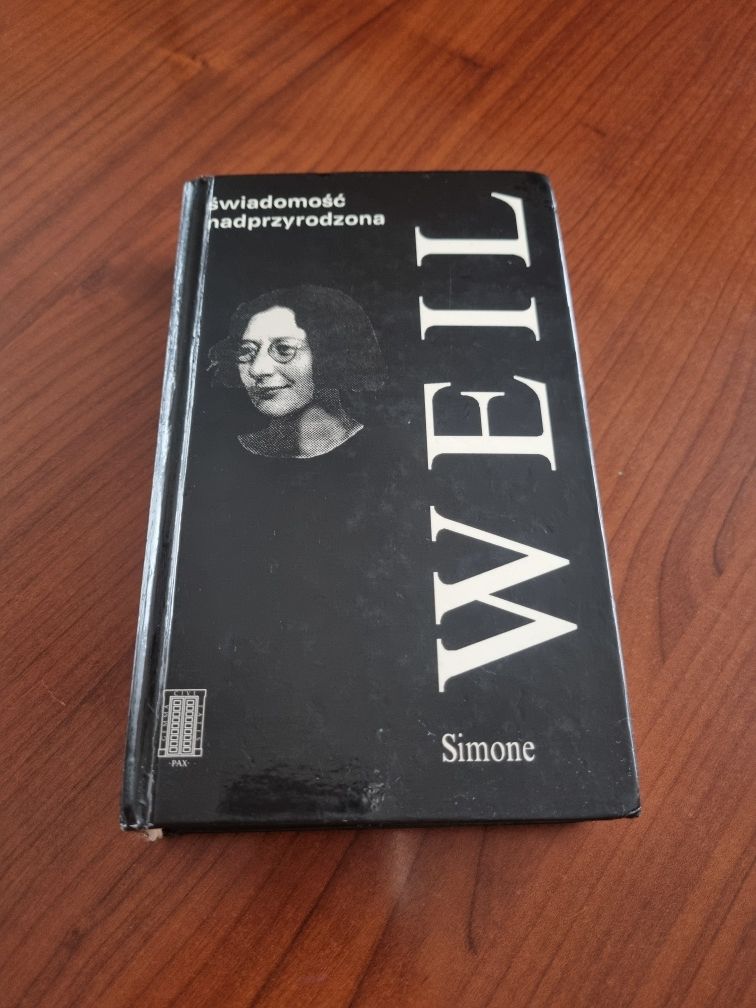 Świadomość nadprzyrodzona. Wybór myśli - Simone Weil