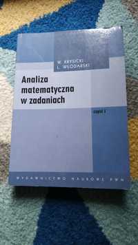 Analiza matematyczna w zadaniach cześć I