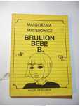Brulion Bebe B. Małgorzata Musierowicz