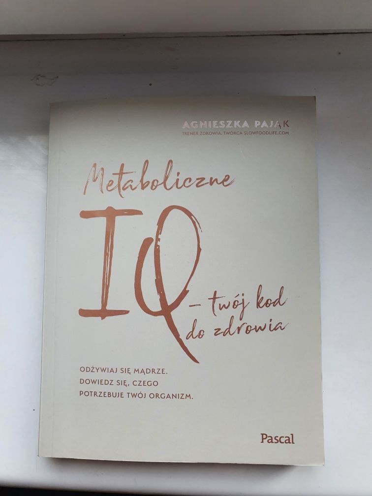 Książka Metaboliczne IQ- twój kod zdrowia Agnieszka Pająk