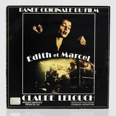 Vinil, Edith Et Marcel, Bande Originale du Film (Claude Lelouch)