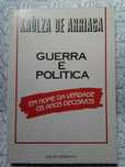 Guerra e Politica (Em nome da verdade os anos decisivos)