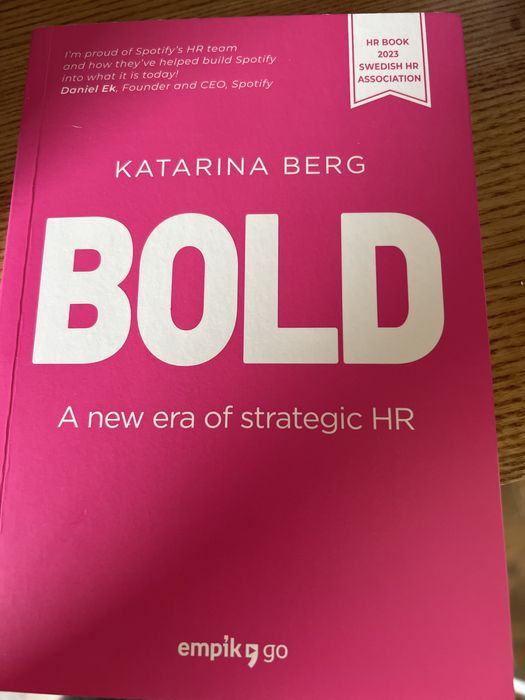Bold a new era of strategic HR Katarina Berg