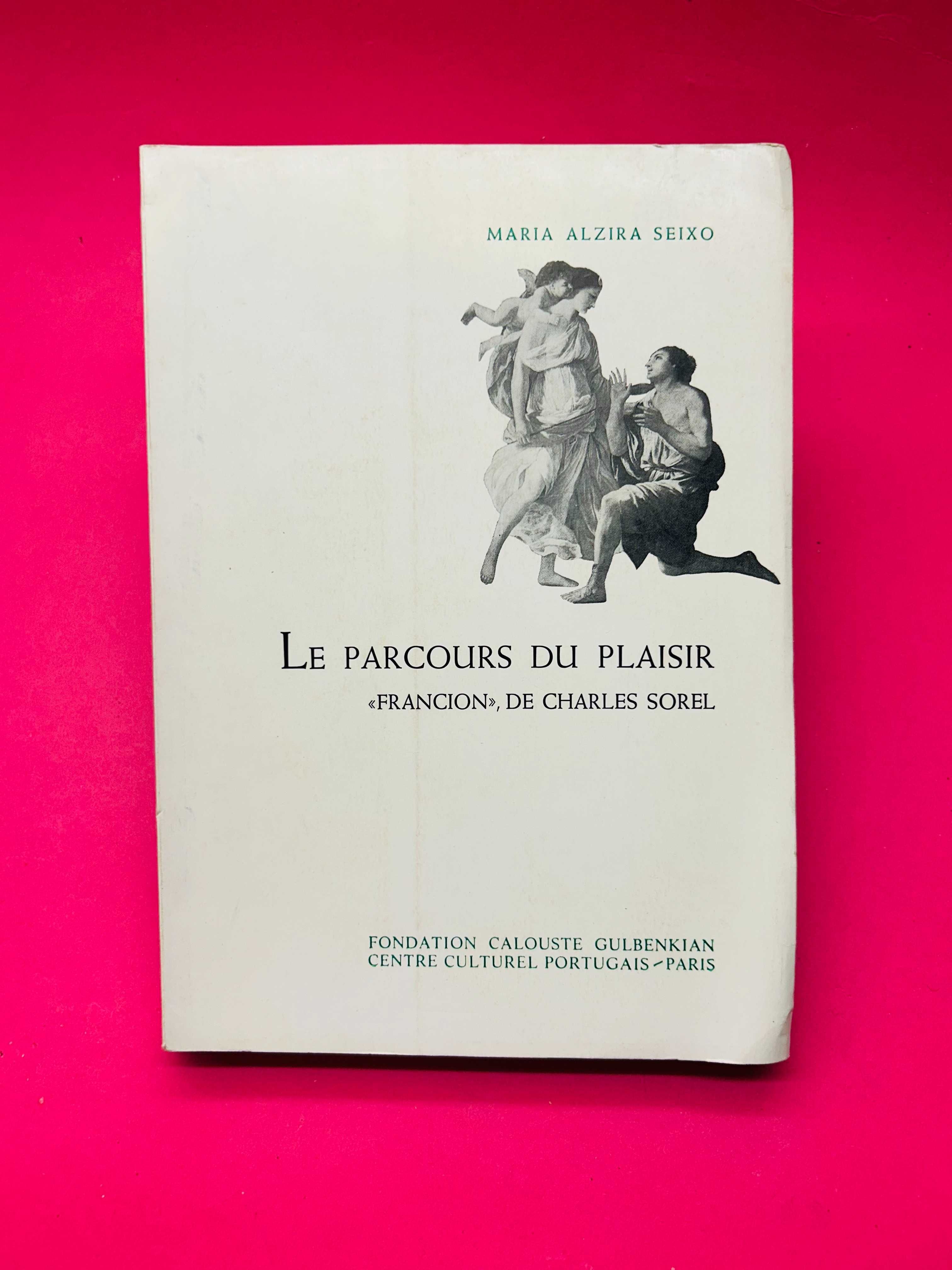 Le Parcours Du Plaisir - “Francion”, De Charles Sorel