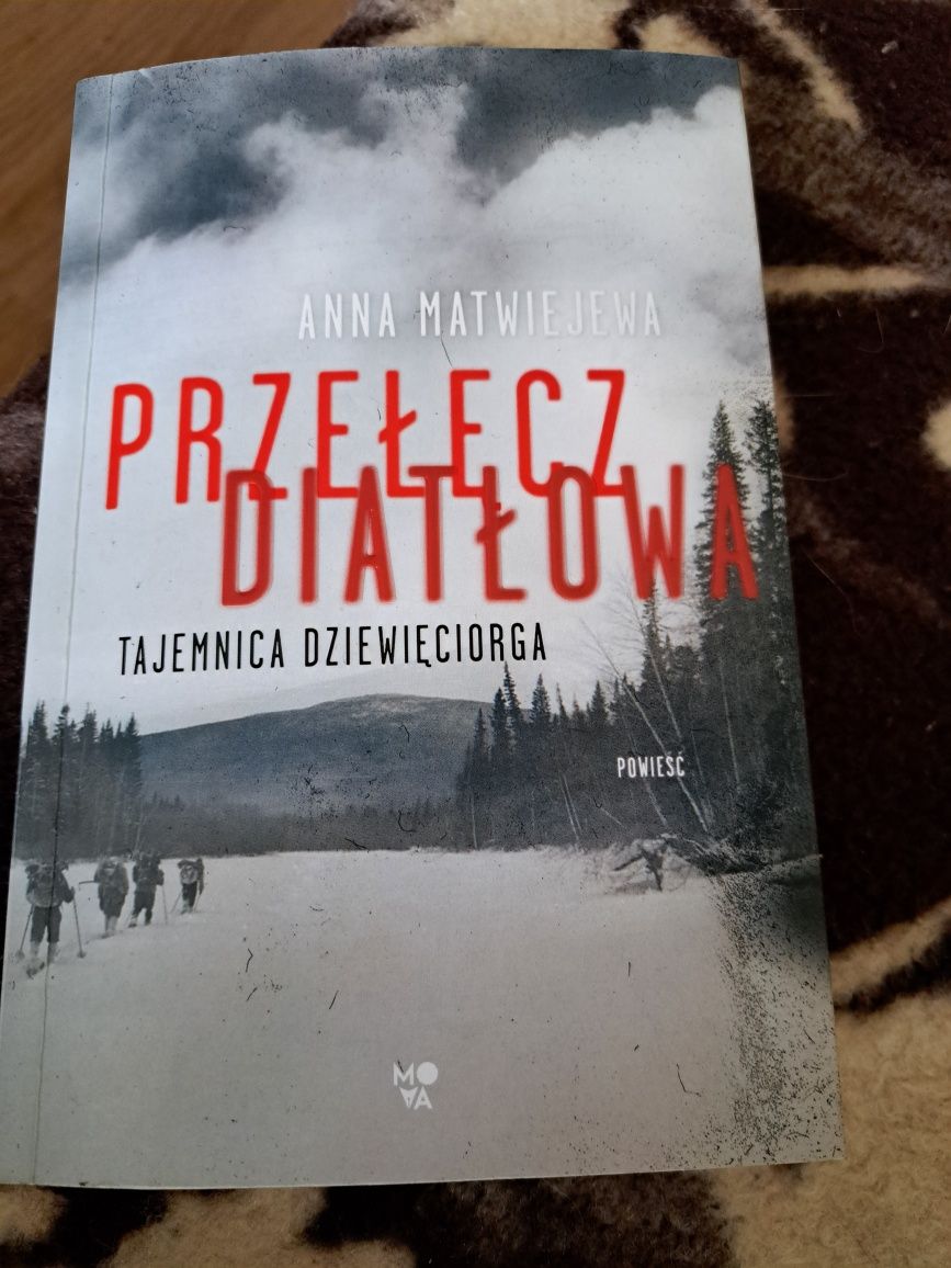 Anna Matwiejewa Przełęcz Diatłowa. Tajemnica dziewięciorga.