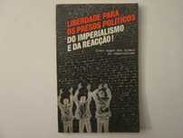 Liberdade para os presos políticos do Imperialismo e da Reacção!