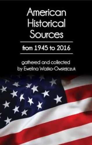 American Historical Sources from 1945 to 2016 - praca zbiorowa