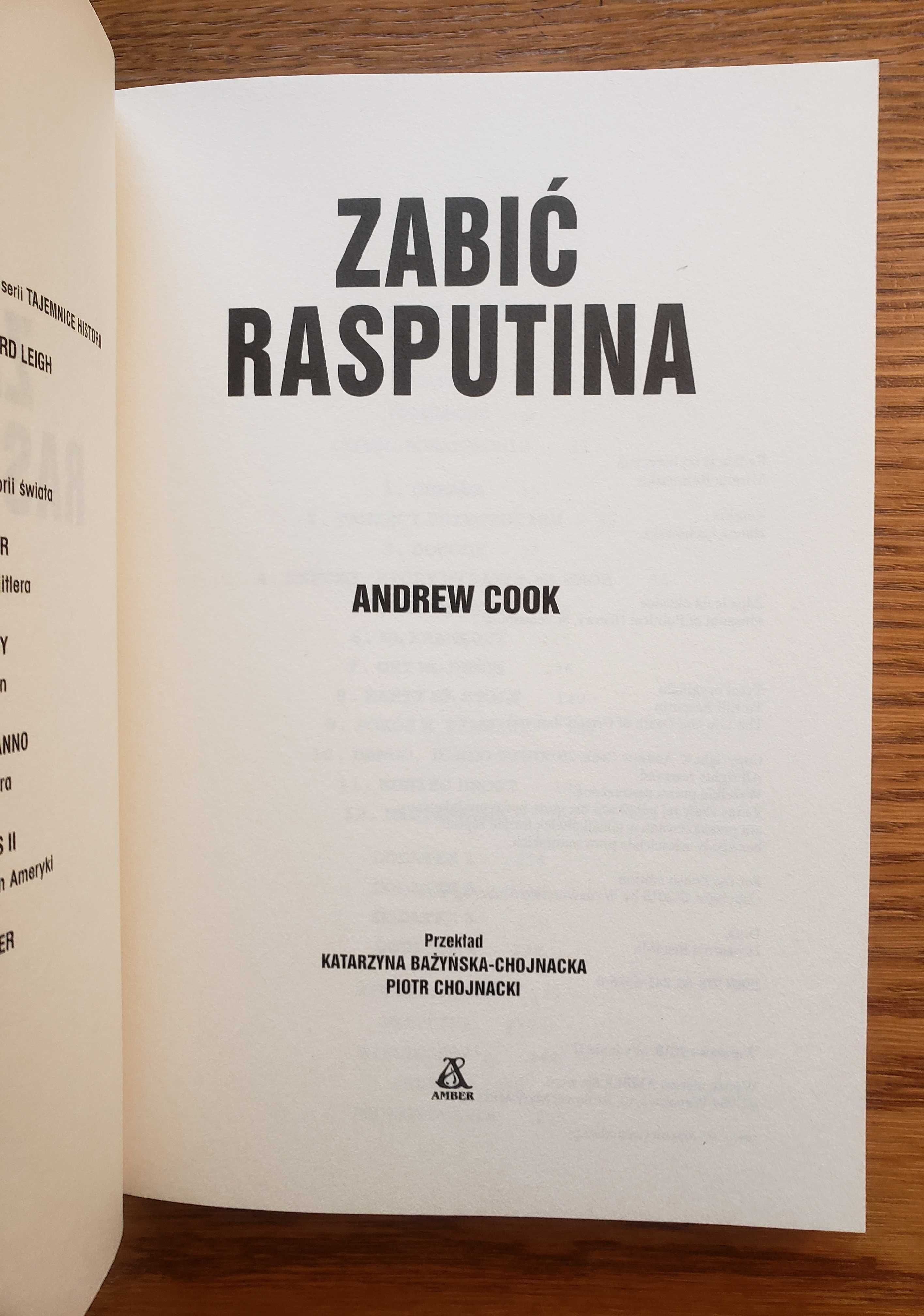 Zabić Rasputina. Prawdziwi zabójcy szalonego mnicha - Andrew Cook