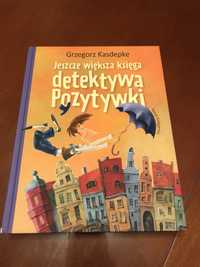 Jeszcze większa księga detektywa Pozytywki Grzegorz Kasdepke