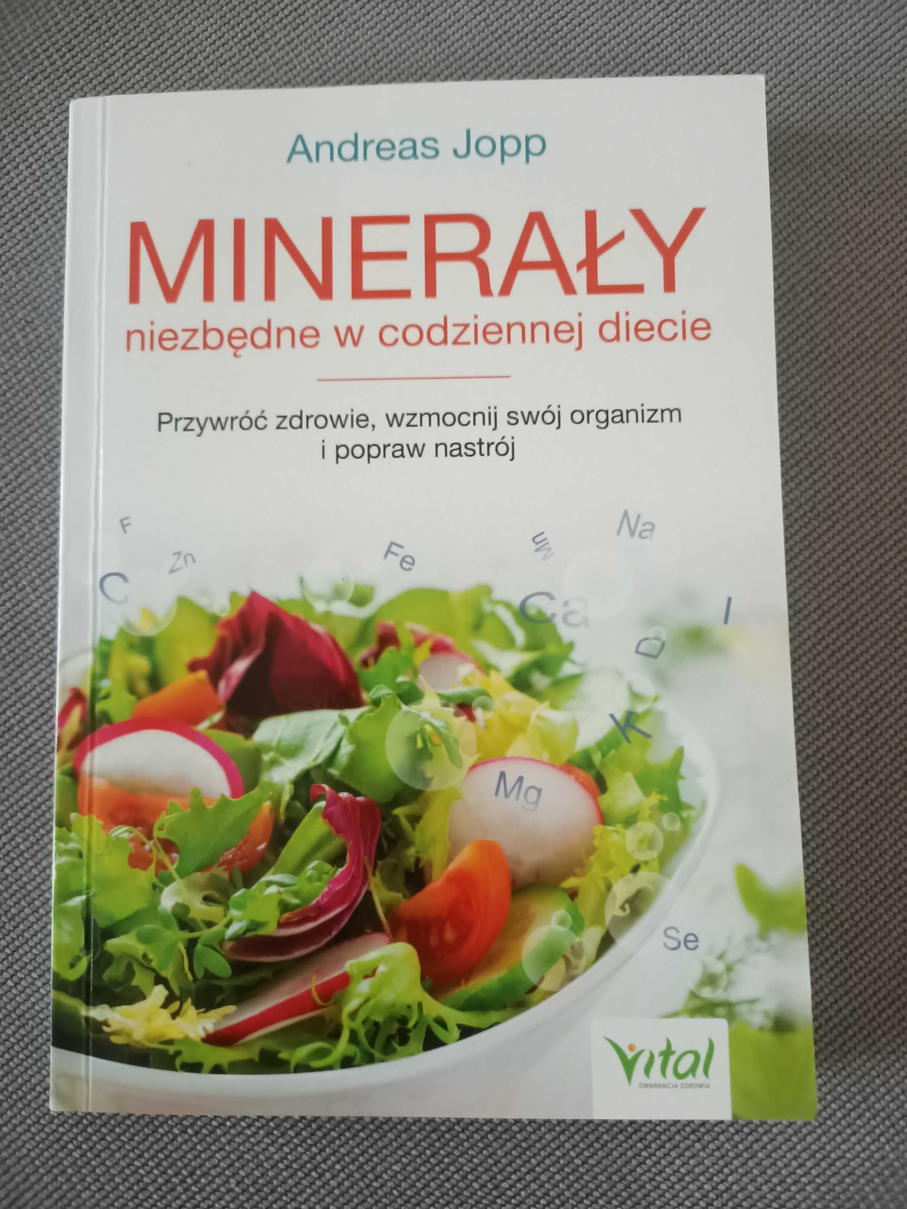 Minerały niezbędne w codziennej diecie Andreas jopp książka