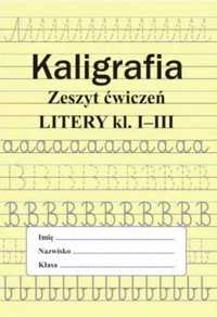 Kaligrafia zeszyt ćwiczeń Litery kl. 1 - 3 - Monika Ostrowska