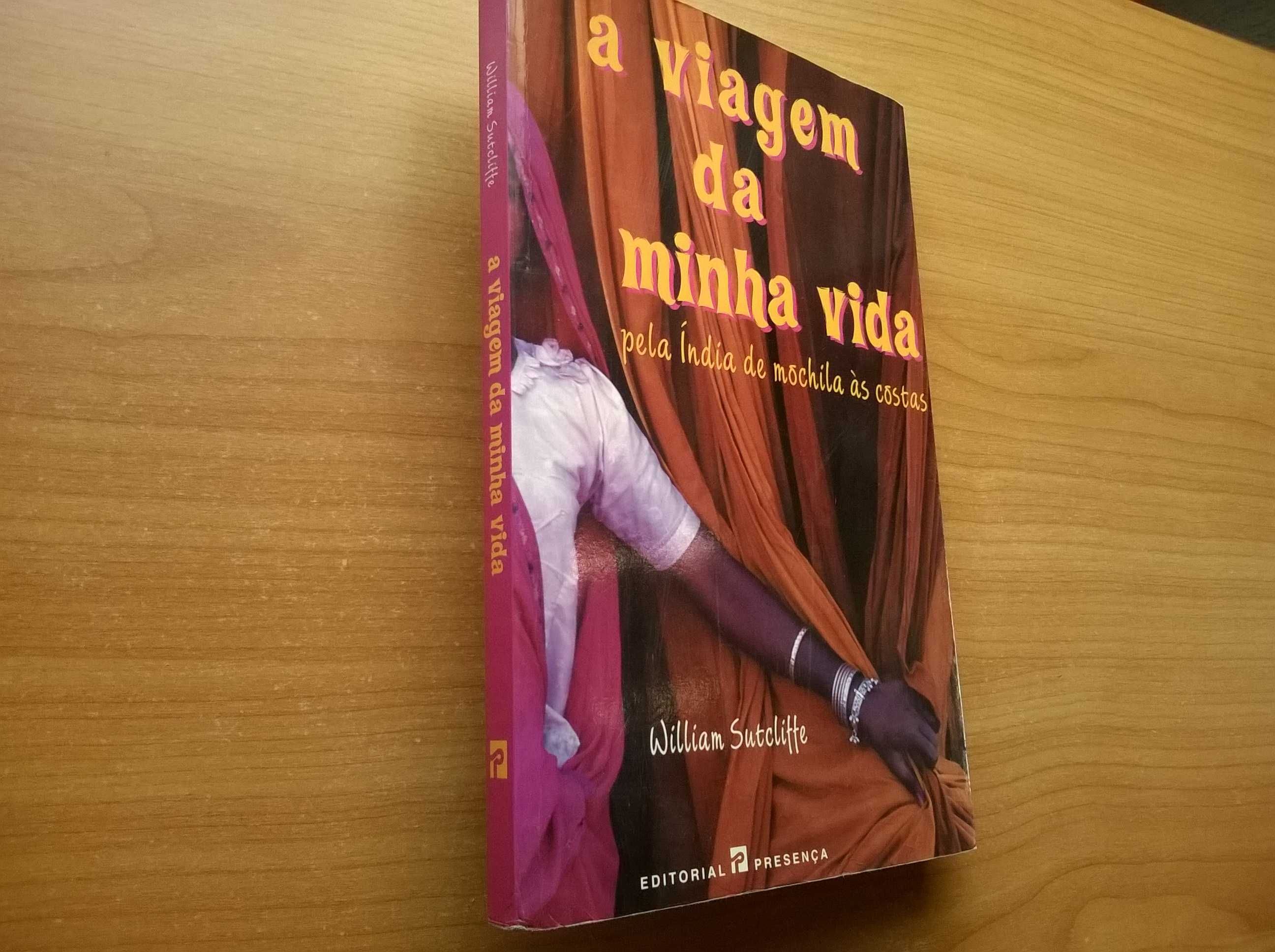 A viagem da Minha Vida - William Sutcliffe