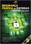 Segurança Prática em Sistemas e Redes com Linux