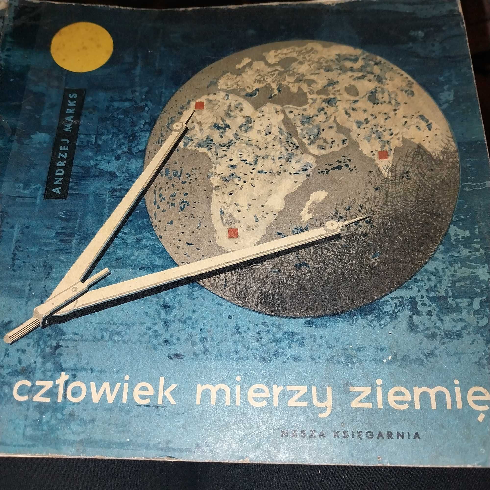 A.Marks Człowiek mierzy ziemię
