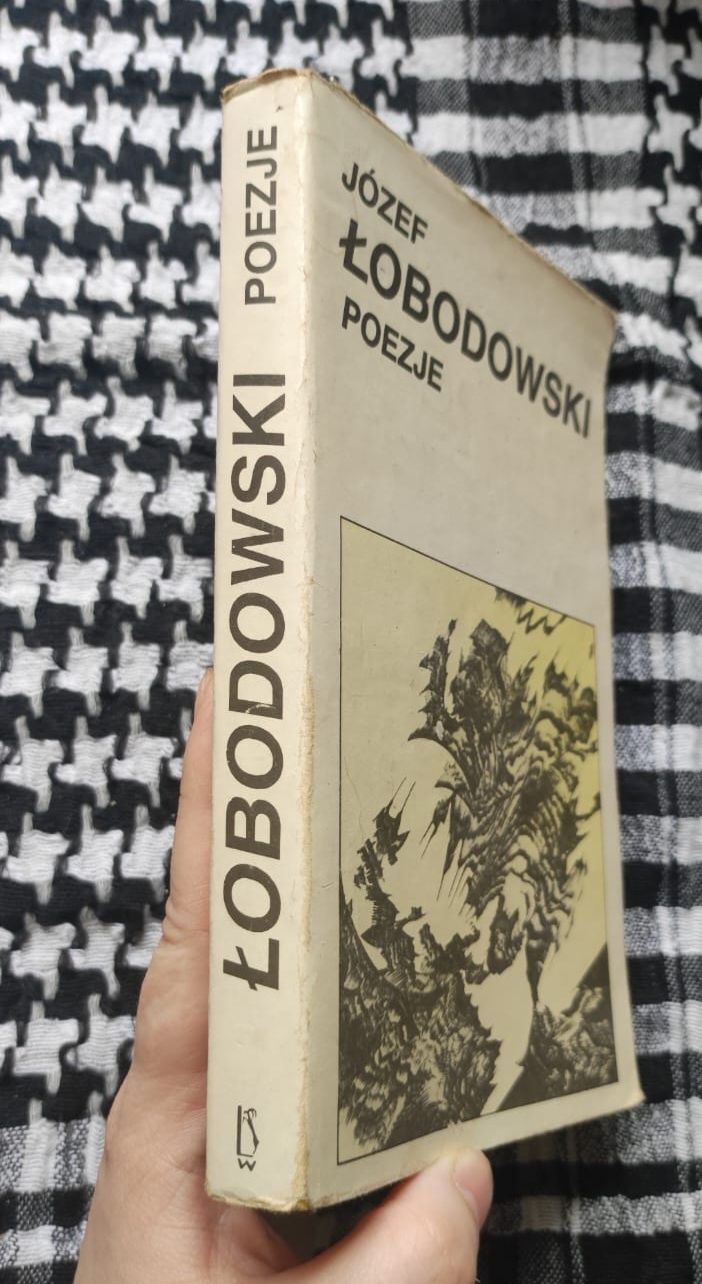 Józef Łobodowski - Poezje ( Wydawnictwo Lubelskie 1990 )