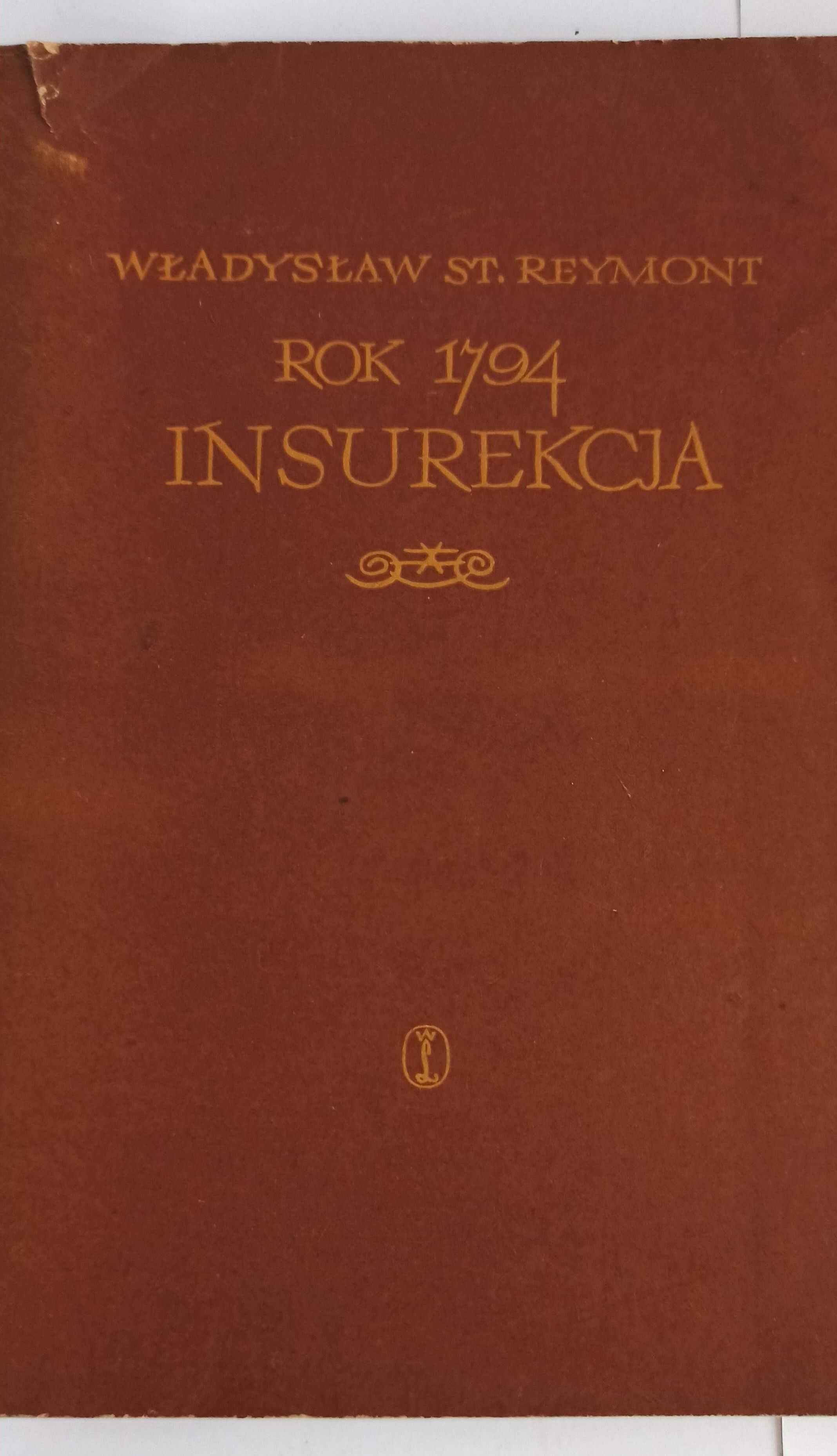 Władysław Reymont Rok 1974 trylogia 3 tomy Ostatni sejm Nil Insurekcja