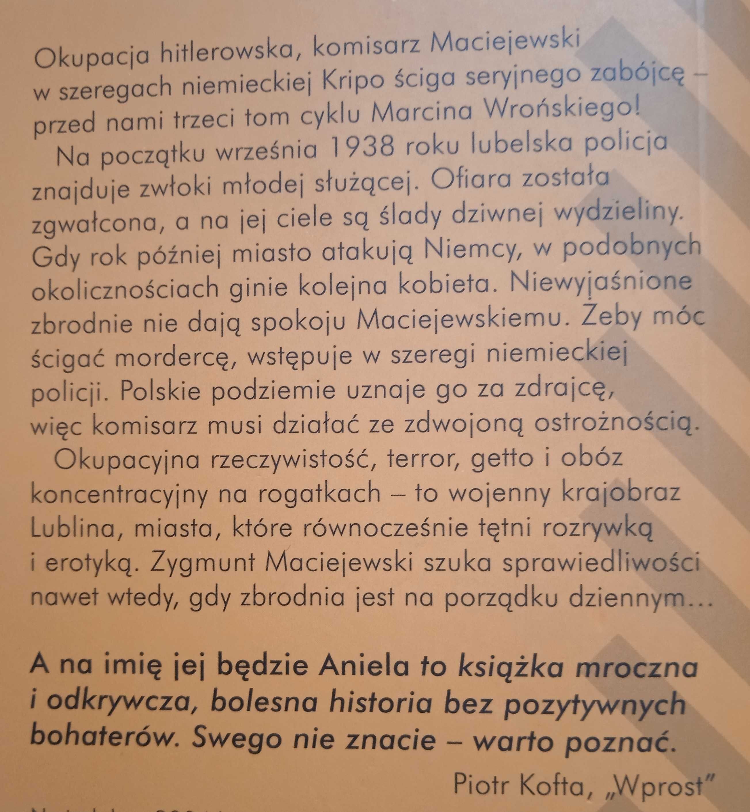A na imię jej będzie Aniela - Marcin Wroński  - kryminał