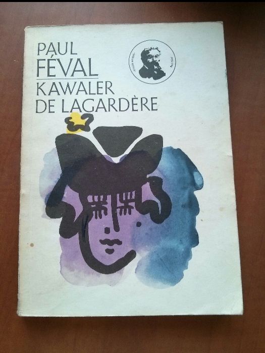Kawaler de Lagardere - Paul Feval