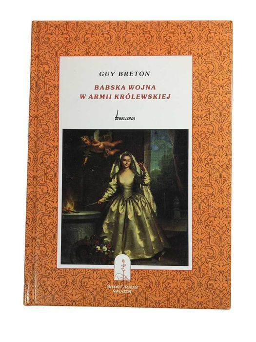 Babska Wojna W Armii Królewskiej - Guy Breton