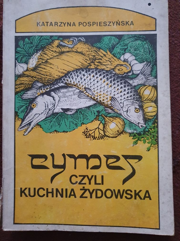 K. Pospieszyńska: Cymes, czyli kuchnia żydowska.
