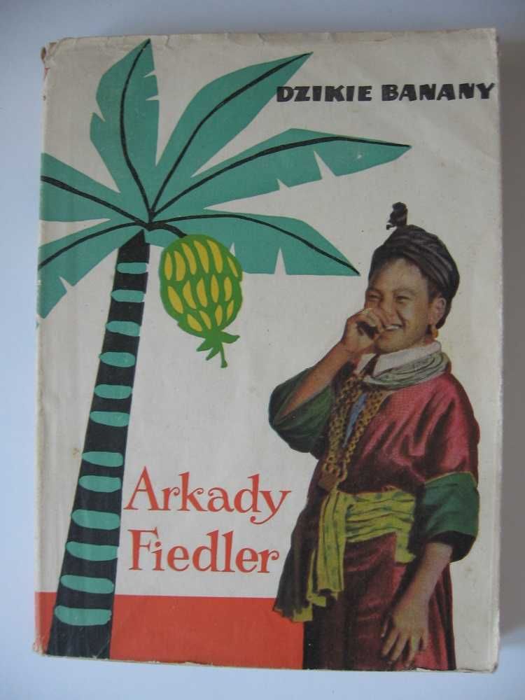 Arkady Fiedler. Dzikie banany (książka z 1960 r.)