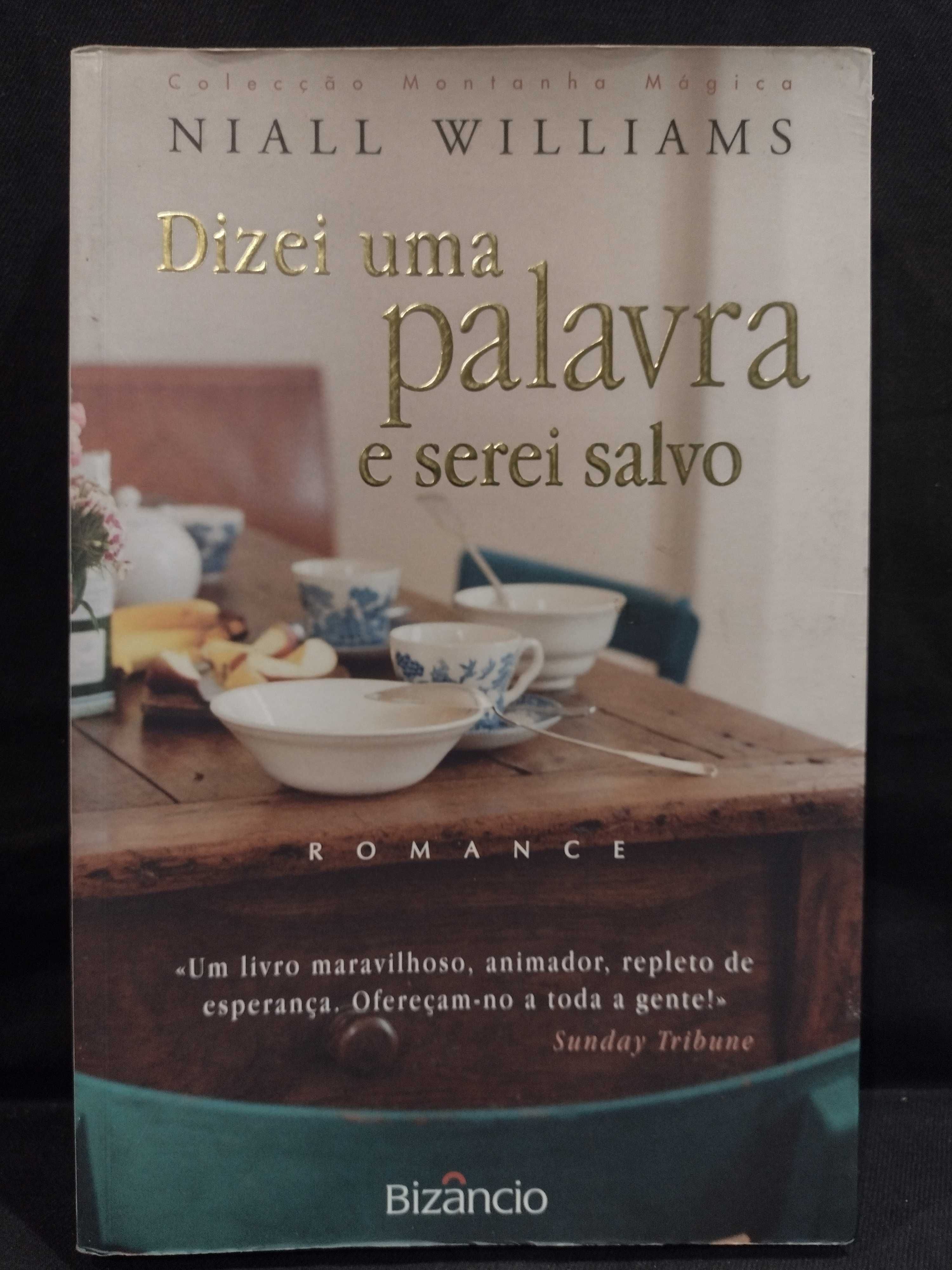 Dizei uma palavra e serei salvo - Niall Williams