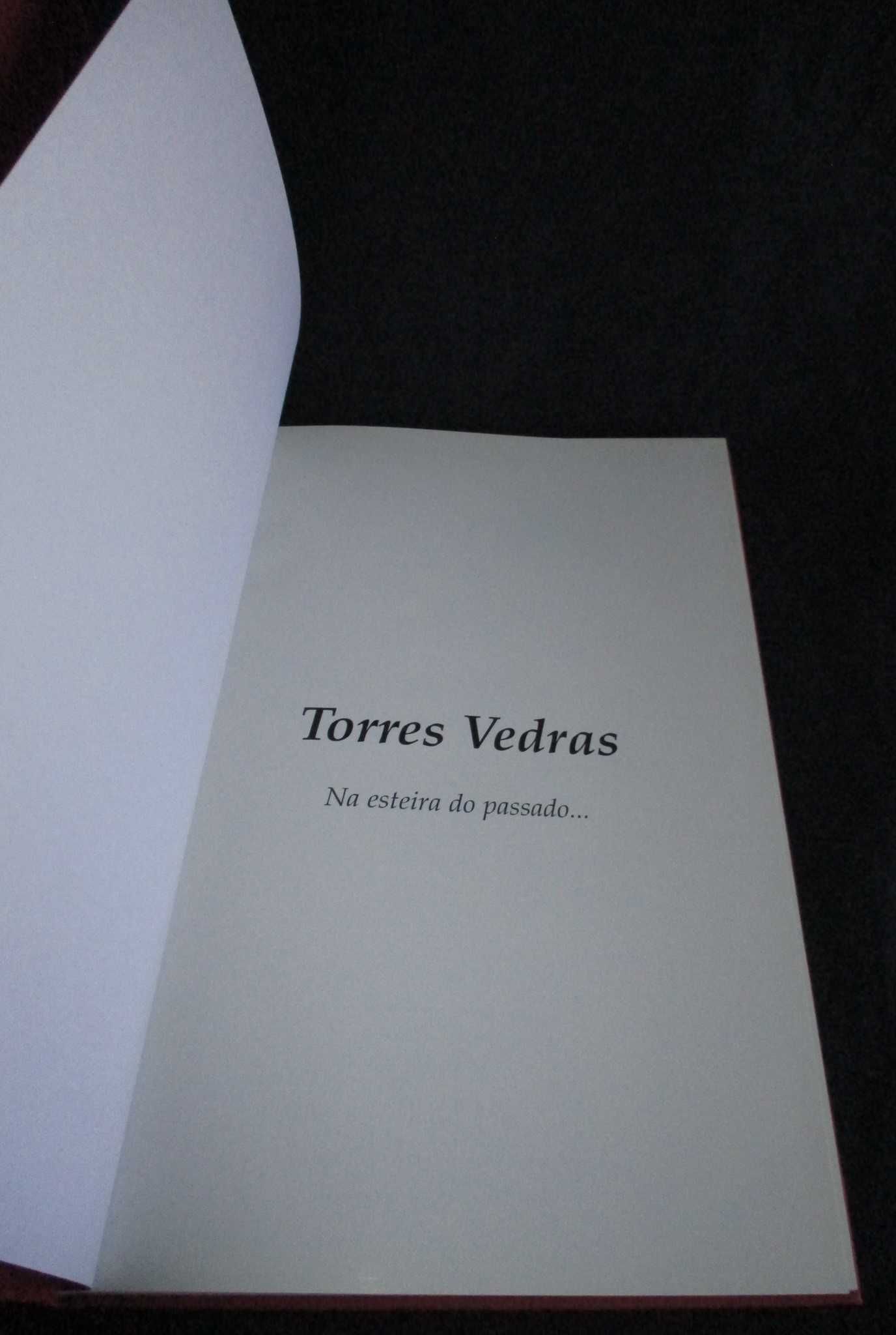 Livro Torres Vedras: na esteira do passado Ricardo Santos Pinto