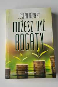 Możesz być bogaty - Joseph Murphy