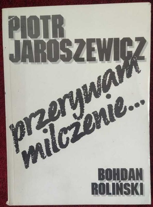 Roliński - Piotr Jaroszewicz Przerywam milczenie (historia PRL wywiad)