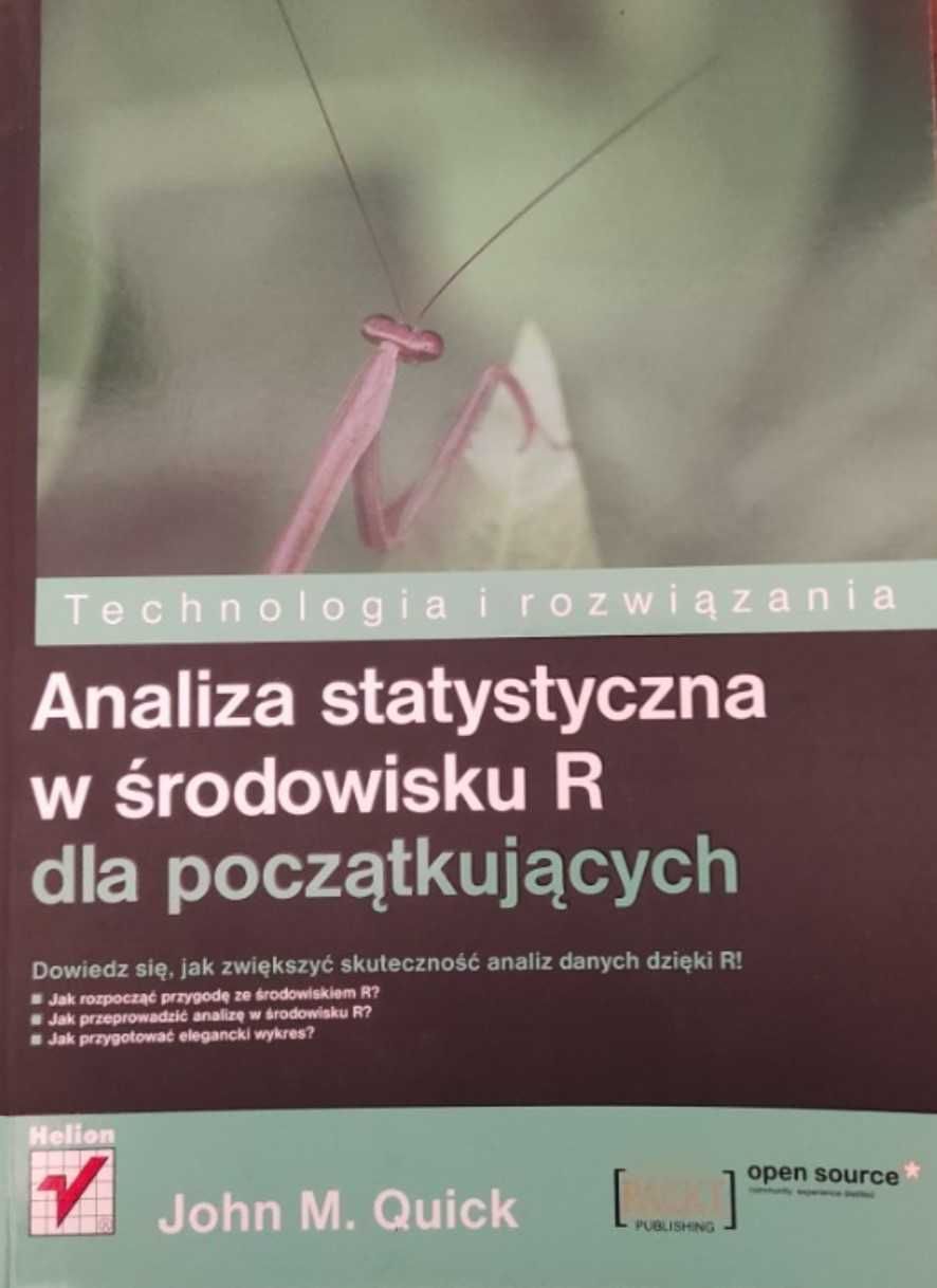 Analiza statystyczna w środowisku R dla początkujących, John M. Quick