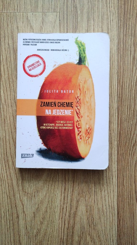 Julita Bator "Zamień chemię na jedzenie"