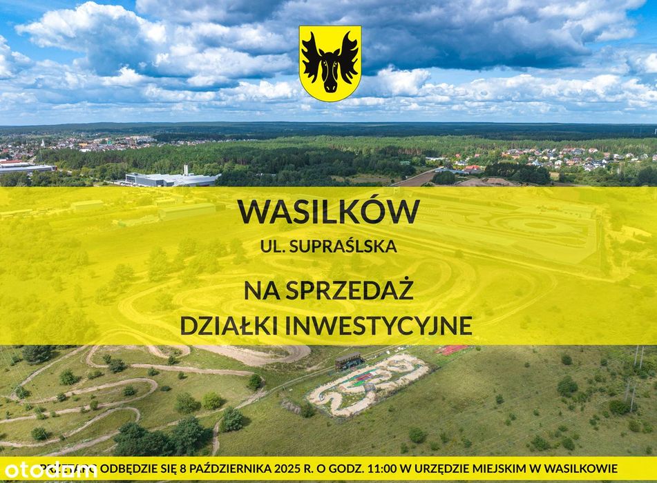 Działki inwestycyjne w Wasilkowie - przetarg Urzędu Miejskiego