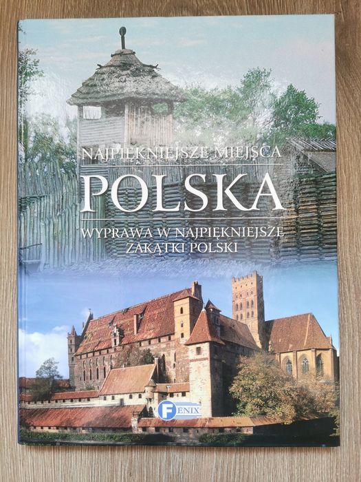 Najpiękniejsze miejsca Polska Wyprawa w najpiękniejsze zakątki Polski