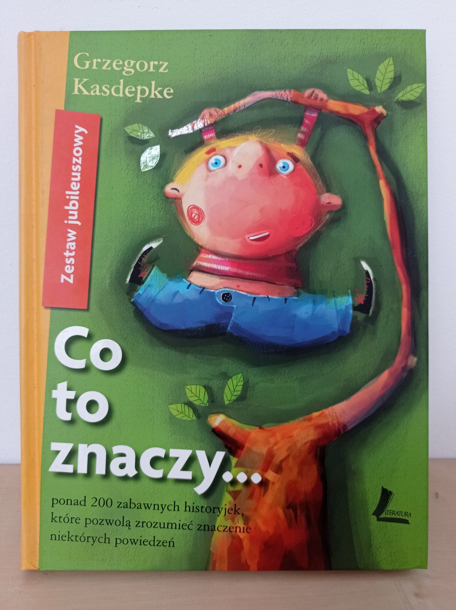 Grzegorz Kasdepke "Co to znaczy.. " 2 części w 1 książce