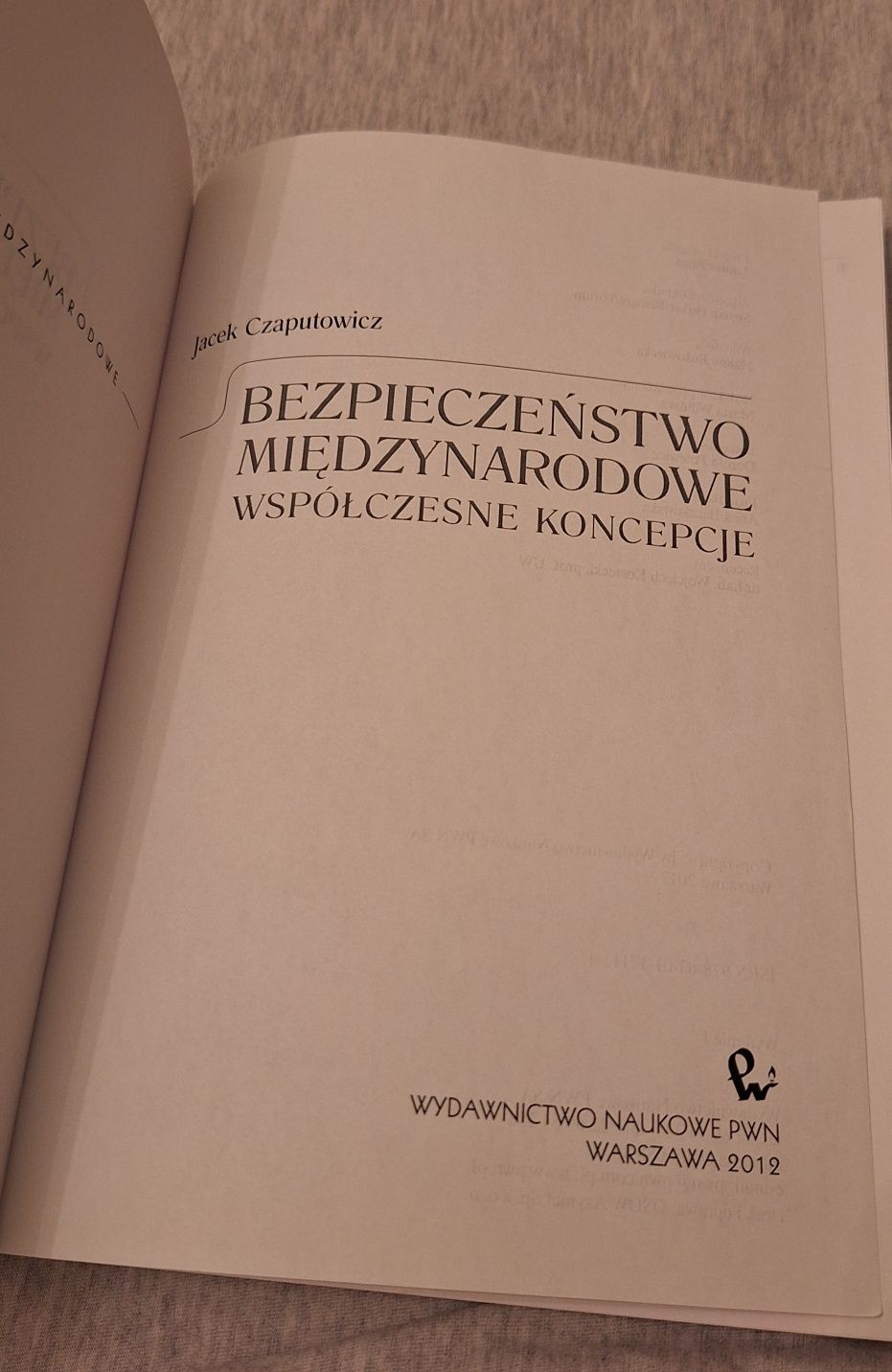 J. Czaputowicz - Bezpieczeństwo międzynarodowe. Współczesne koncepcje.