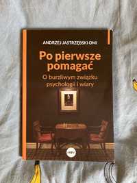 Po pierwsze pomagać o burzliwym związku psychologii i wiary NOWA