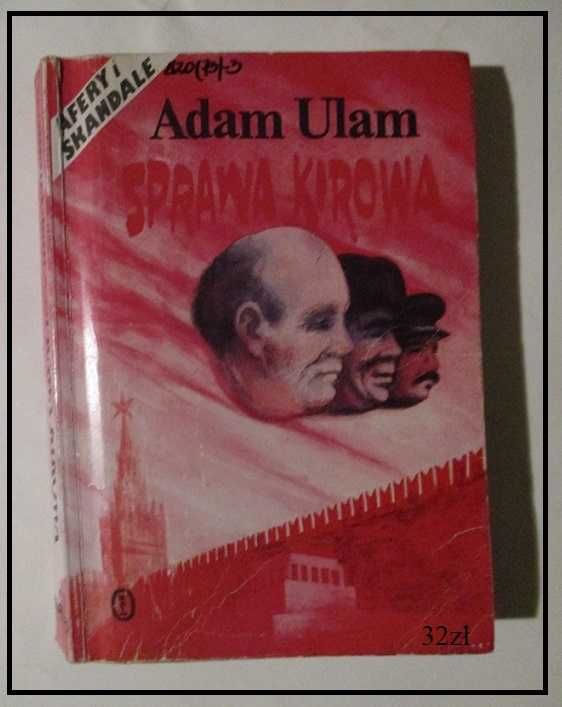 Sprawa Kirowa - Ulam / historia / wojna / Stalin