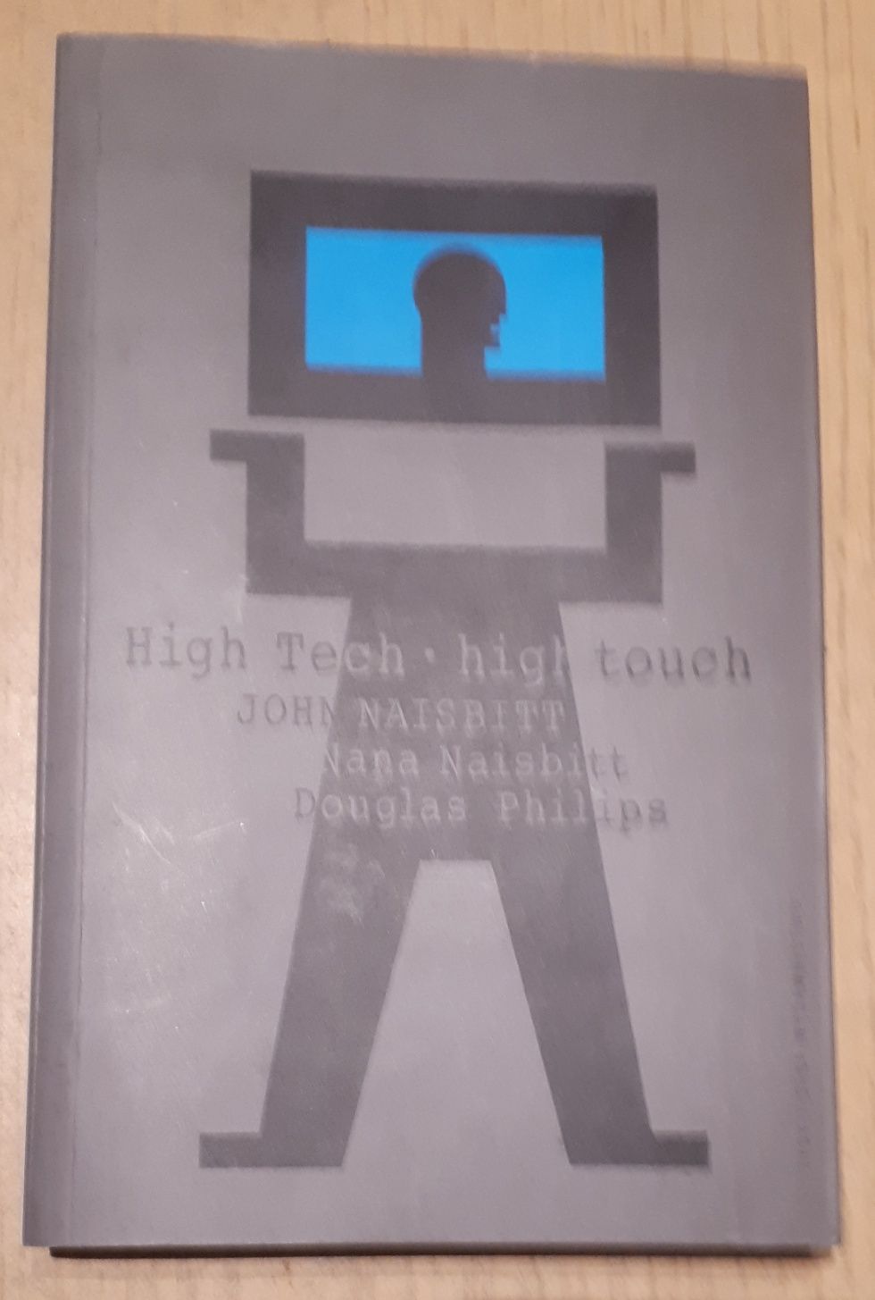 High Tech High Touch John i Nana Naisbitt Douglas Philips 2003