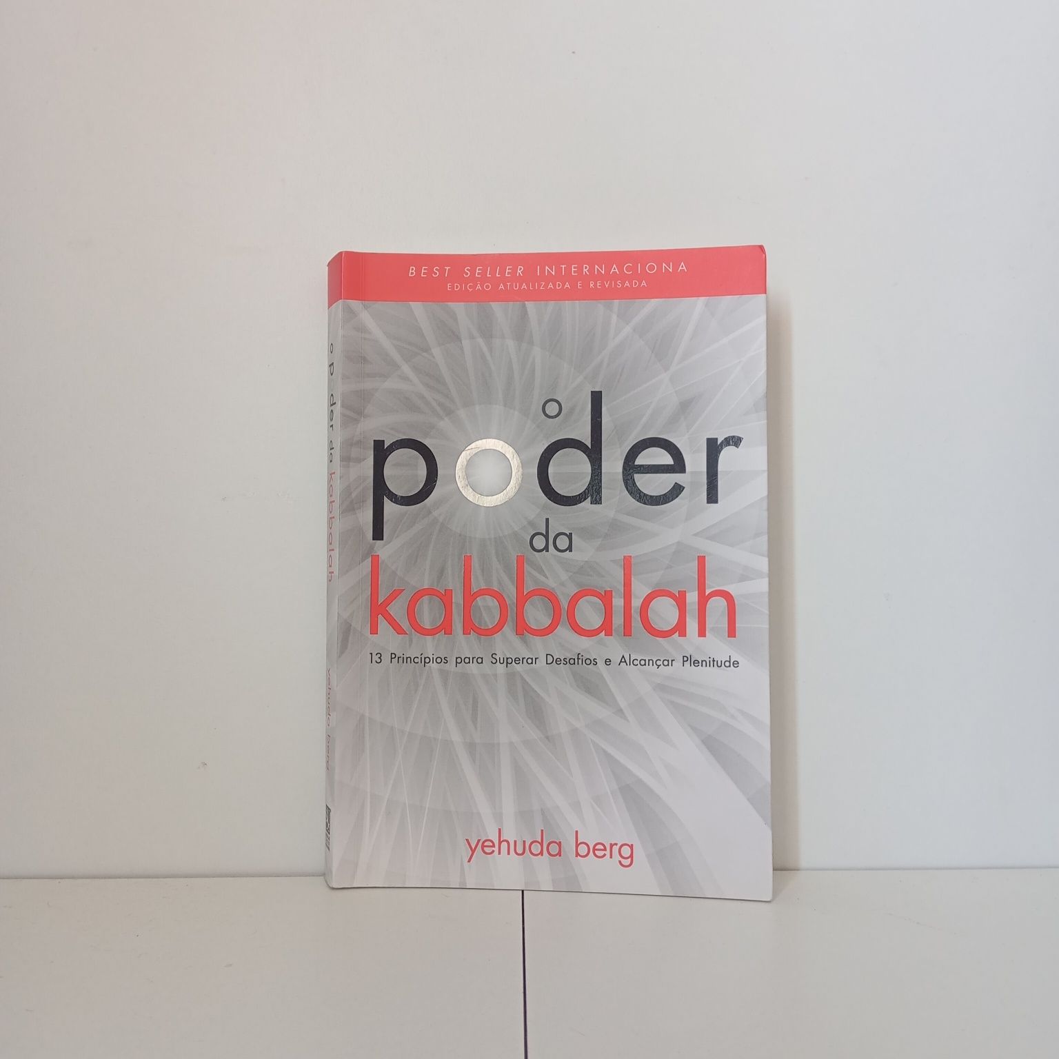 O Poder Da Kabbalah - Yehuda Berg