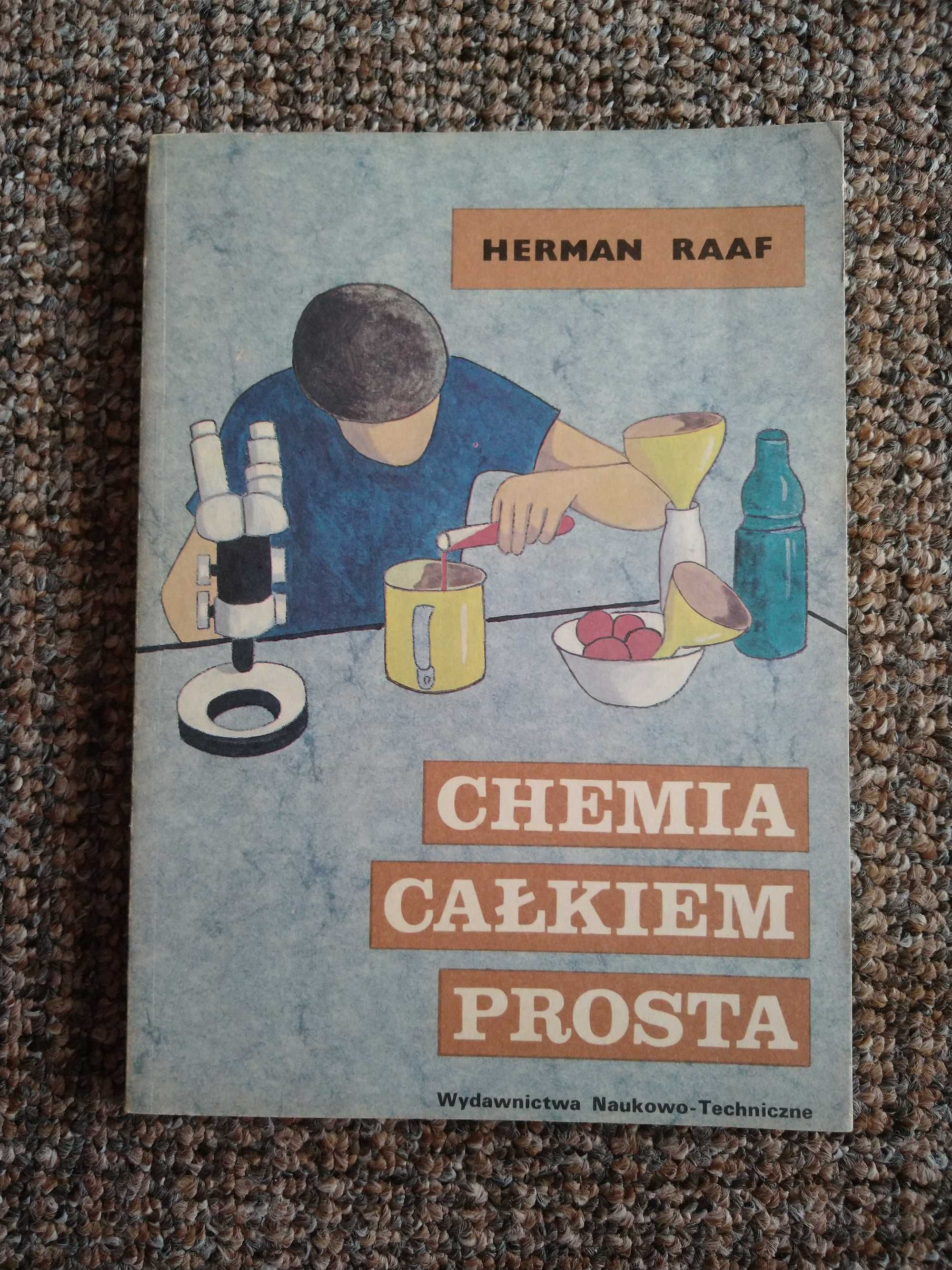 "Chemia całkiem prosta" Herman Raaf