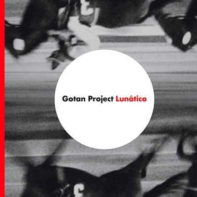 CD Gotan Project Lunatico