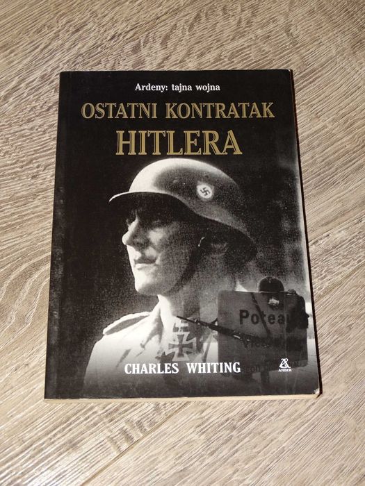 Ostatni kontratak Hitlera Charles Whiting