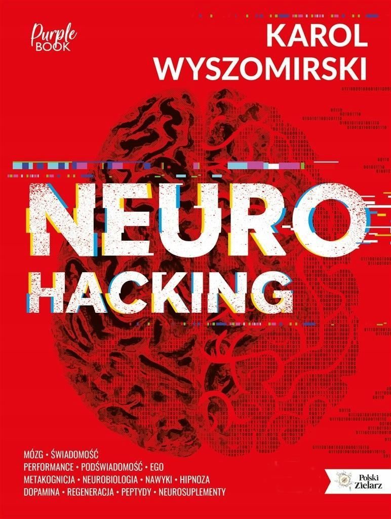 Neurohacking, Karol Wyszomirski