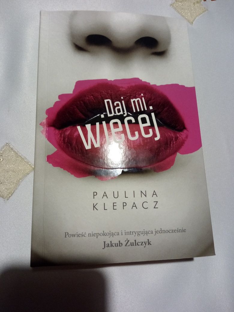 Daj mi więcej Paulina Klepacz