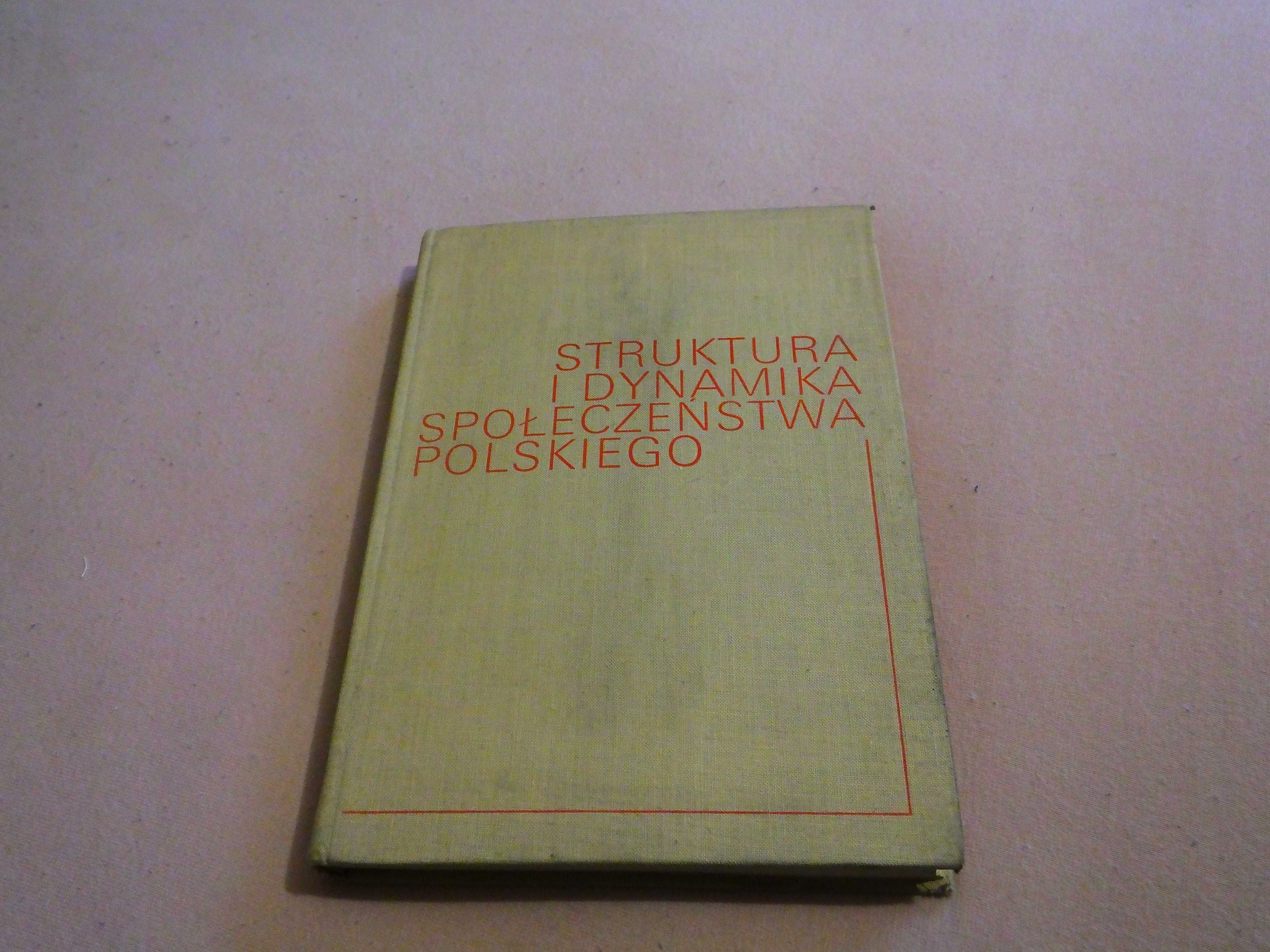 Książka "Struktura i dynamika społeczeństwa polskiego"